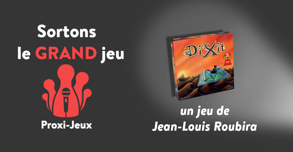 Couverture de l'article : [Sortons le grand jeu] Dixit - Jean-Louis Roubira