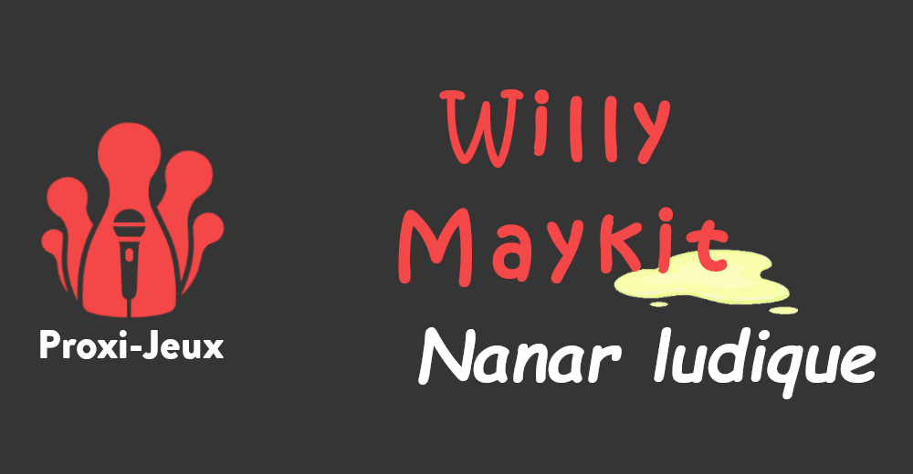 Couverture de l'article : [Nanar ludique] Willy Maykit
