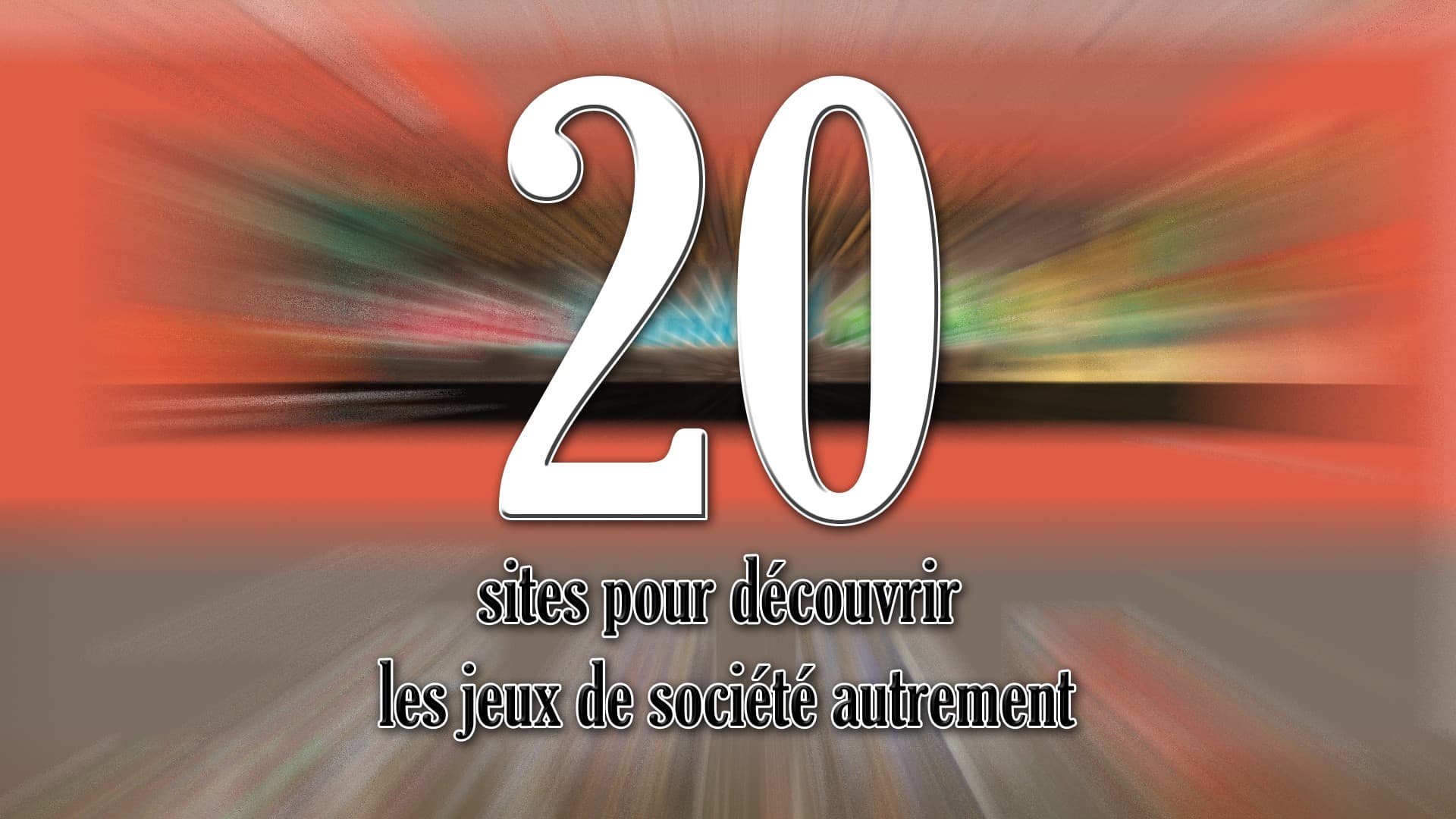 Couverture de l'article : [EDIT+] 42 sites pour découvrir les jeux de société autrement