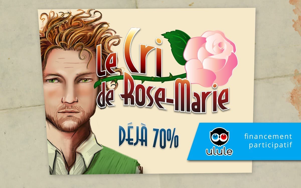 Le Cri de Rose-Marie, une interview de l'auteur sur Proxi-jeux