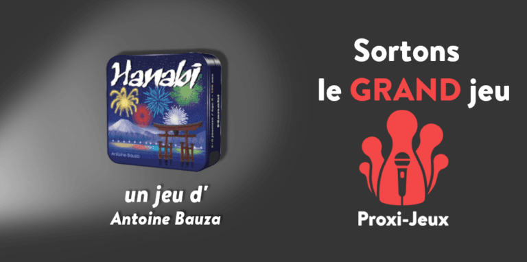 [Podcast] Sortons le grand jeu - Hanabi – Antoine Bauza