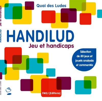 Couverture de l'article : Handilud, le guide Jeu et handicaps