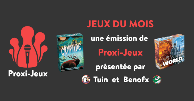 [Podcast] Jeux du mois - Cryptide et It's a Wonderful World