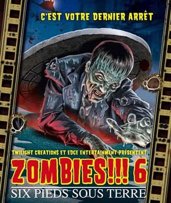 Couverture de l'article : Zombies!!! Six pieds sous terre : Et de six !