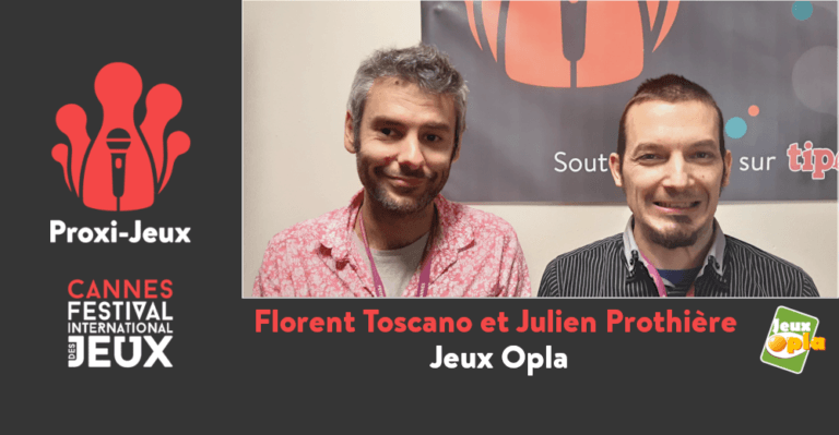 Couverture de l'article : [FIJ Cannes 2020] Julien Prothière et Florent Toscano – Jeux Opla