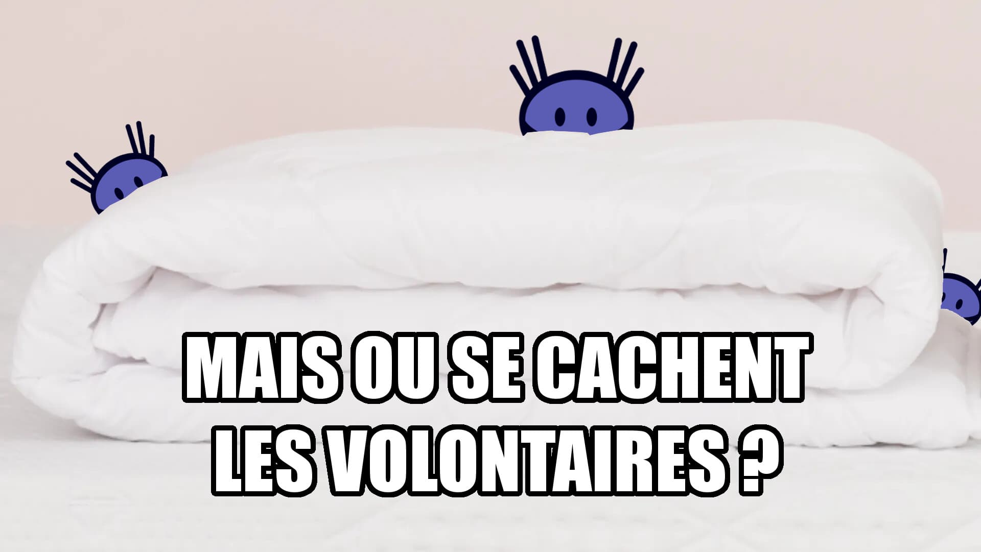 Couverture de l'article : La Semaine du Pouic #23 : Recherche volontaires désespérément