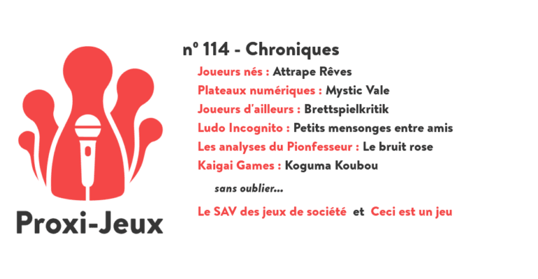 Couverture de l'article : [Podcast] Proxi-Jeux N°114 - Chroniques