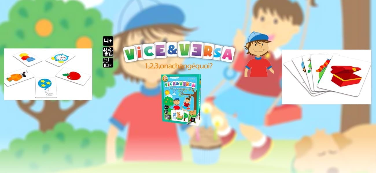 Vice & Versa, le dessous des cartes