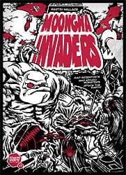 Boîte du jeu : Moongha Invaders - Mad Scientists and atomic Monsters attack the Earth!