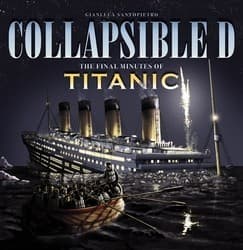 Collapsible D: The Final Minutes of the Titanic