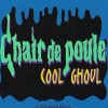 Boîte du jeu : Chair de poule - cool ghoul