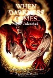 When Darkness Comes : Hell Unleashed