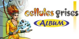 Portrait de : Cellules Grises Album