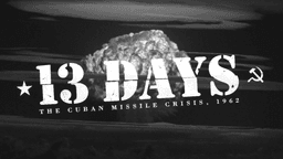 Couverture de 13 Days : the Cuban Missile Crisis