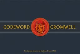 Couverture de Codeword Cromwell : The German Invasion of England