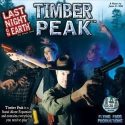 Last Night on Earth: Timber Peak
