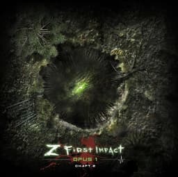Z first impact Opus 1 Chapitre 2
