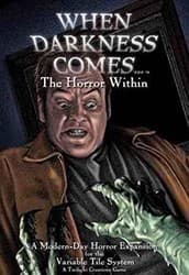 When Darkness Comes : The Horror Within