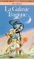 La Galaxie Tragique