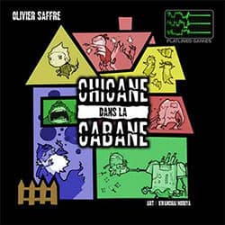 Couverture de Chicane dans la Cabane