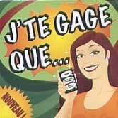 Couverture de J'te gage que...