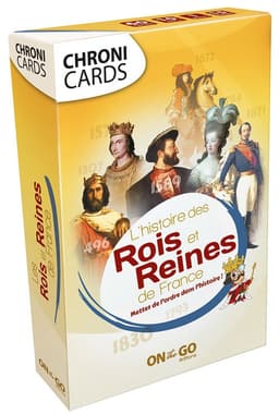 Chronicards : L'Histoire des Rois et Reines de France