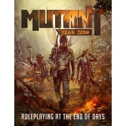 Mutant : Year Zero - Roleplaying At The End Of Days