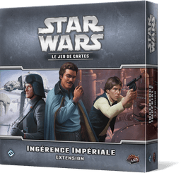 Star Wars le jeu de cartes : Ingérence Impériale