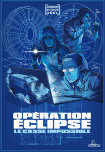 Couverture de Opération Eclipse : le Casse Impossible