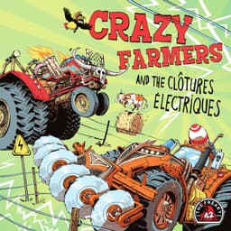 Couverture de Crazy Farmers And The Clôtures Électriques