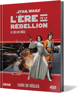 Couverture de Star Wars : L’Ère de la Rébellion. Le Jeu de Rôle
