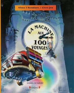 Couverture de La Machine aux 100 Voyages