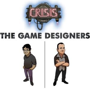 Boîte du jeu : Crisis : the game Designers