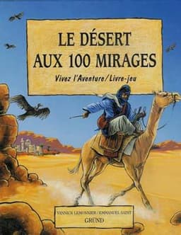 Couverture de Le Désert aux 100 Mirages