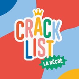 Couverture de Crack List : La Récré