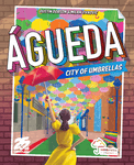 Couverture de Agueda : City of Umbrellas