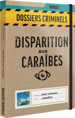 Couverture de Dossiers Criminels : Disparition aux Caraïbes