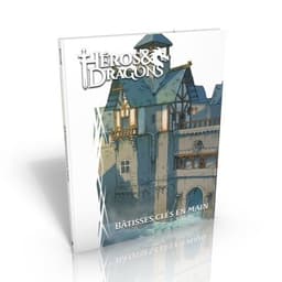Couverture de Héros & Dragons: Bâtisses clés en main
